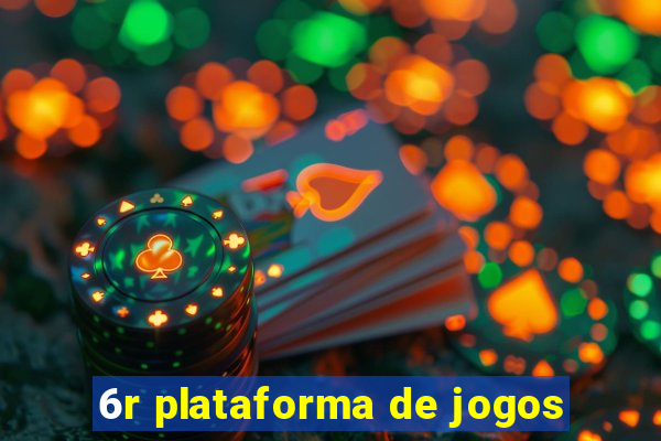 6r plataforma de jogos